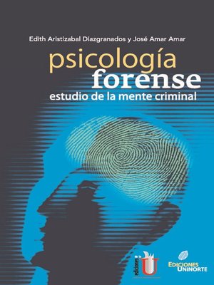 cover image of Psicología forense. Estudio de la mente criminal